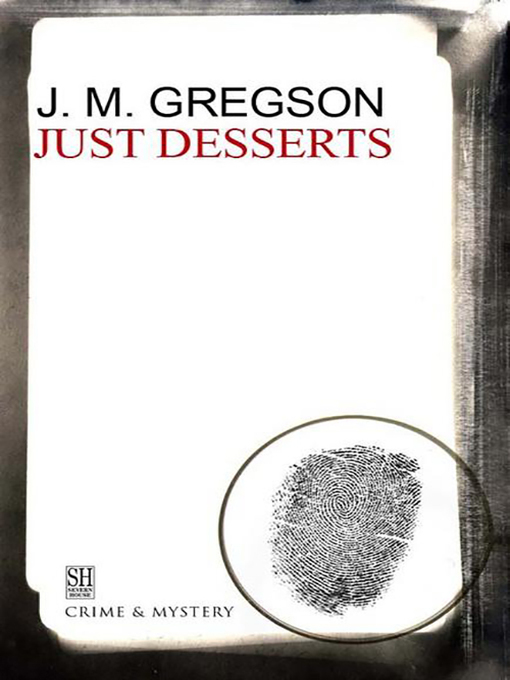 Title details for Just Desserts by J. M. Gregson - Available